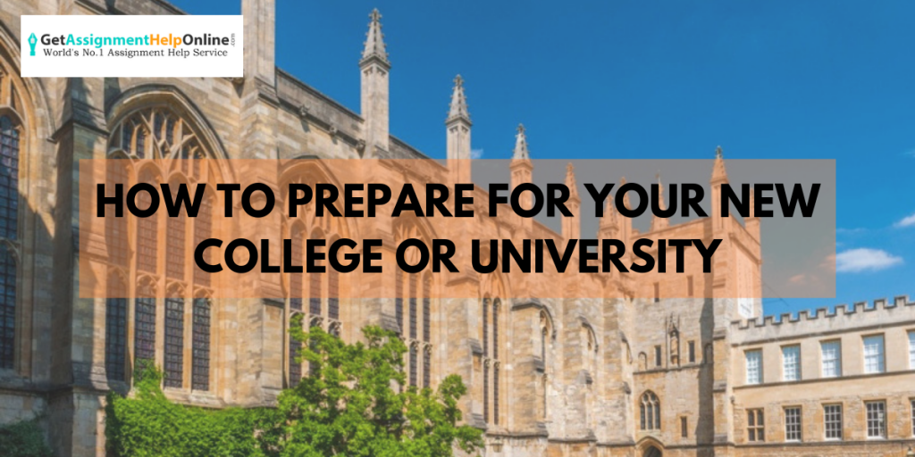 How To Prepare For Your New College Or University