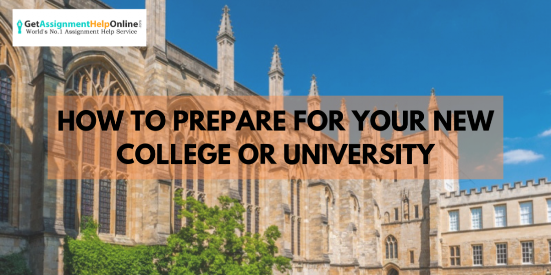 How To Prepare For Your New College Or University