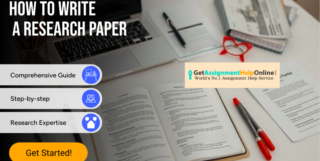 How to Write a Research Paper- A Comprehensive Step-by-Step Guide